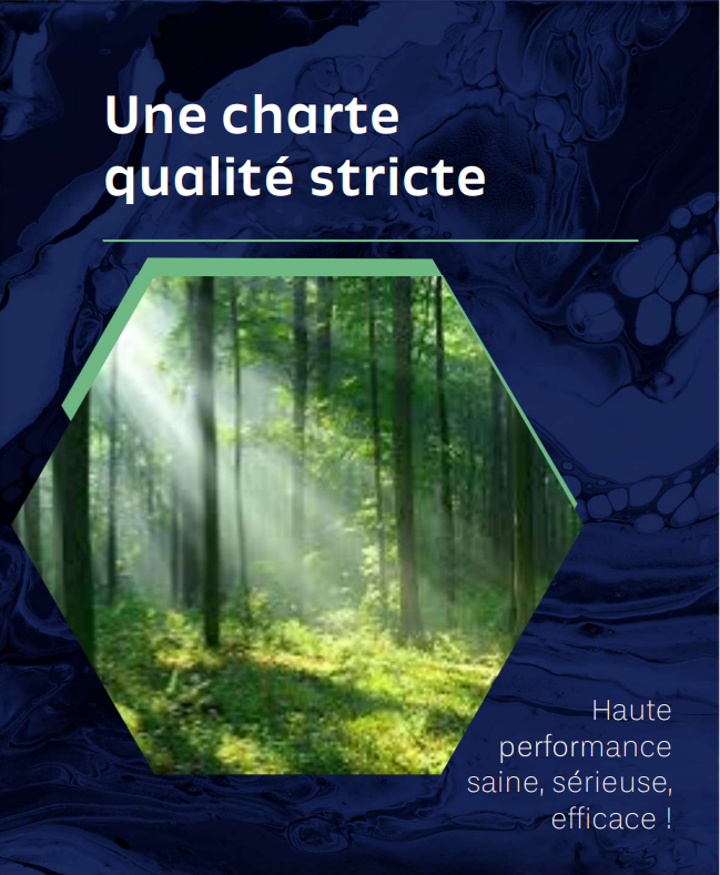 Une charte qualité stricte - Haute performance, saine, sérieuse, efficace